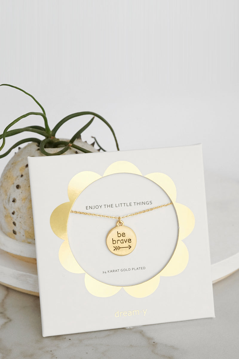 Be Brave - 24 Karat Gold Plated Coin  Dainty Necklace